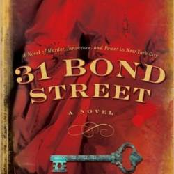 31 Bond Street: A Novel - Ellen Horan