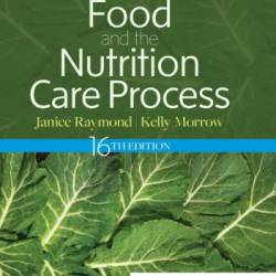 Krause and Mahan's Food and the Nutrition Care Process E-Book - RDN Raymond MS