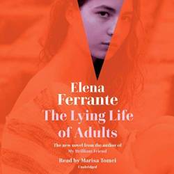 The Lying Life of Adults - [AUDIOBOOK]