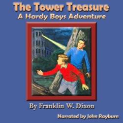 The Tower Treasure: The Hardy Boys Book #1 - [AUDIOBOOK]