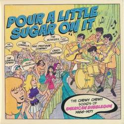 The Chewy Chewy Sounds Of American Bubblegum 1966-1971 (3CD) (2024) FLAC - Retro, Pop, Rock