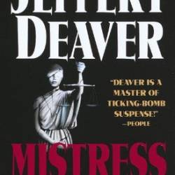 Mistress of Justice: A Novel - Jeffery Deaver