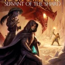 Servant of the Shard: Sellswords Trilogy #1 - R.A. Salvatore