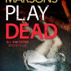 Play Dead: A gripping serial killer thriller - Angela Marsons