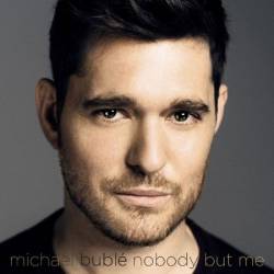 Michael Bubl&#233; - Nobody but Me (Deluxe) (2016)