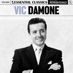 Vic Damone - Essential Classics, Vol. 294: Vic Damone (2024)