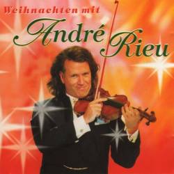 Andr&#233; Rieu - Weihnachten Mit Andr&#233; Rieu (1999)