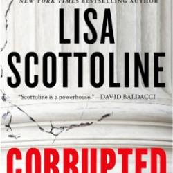 Corrupted - Lisa Scottoline