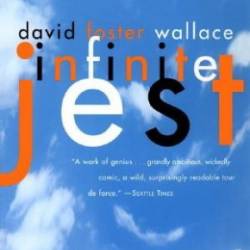 Infinite Jest - David Foster Wallace