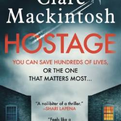 Hostage - Clare Mackintosh