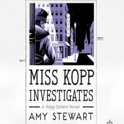 Miss Kopp Investigates - [AUDIOBOOK]