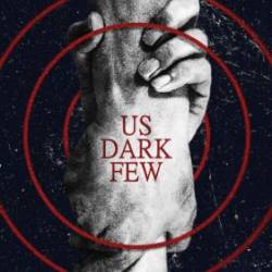 Us Dark Few - Alexis Patton