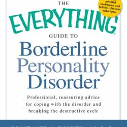 The Everything Guide to Narcissistic Personality Disorder: Professional, reassuring advice for coping with the disorder - at Work