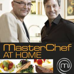 Masterchef at Home: Be a Winner in Your Own Kitchen with Recipes and Tips from the Television Series