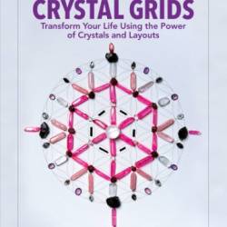 The Ultimate Guide to Crystal Grids