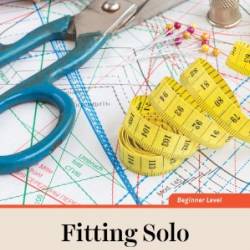 Fitting Solo: From Measurements to Muslin