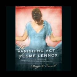 The Vanishing Act of Esme Lennox - [AUDIOBOOK]