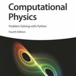 Computational Physics: Problem Solving with Python, 3 edition