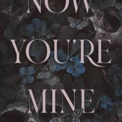 Now You're Mine: Roman - Fesselnd, d&#252;ster, verf&#252;hrerisch: Der Dark-Romance-Hype endlich auf Deutsch - Morgan Bridges