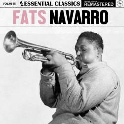 Fats Navarro - Essential Classics, Vol. 615: Fats Navarro (2024)