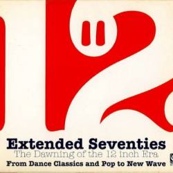 Extended Seventies - The Dawning Of The 12 Inch Era (3CD) (2006) - Disco, Funk, New Wave, Hi NRG, Synth-pop