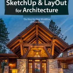 SketchUp Success for WoodWorkers: Four Simple Rules to Create 3D Drawings Quickly and Accurately - Heim