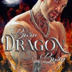 Burn Dragon Burn - Julia Mills