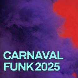 Carnaval Funk 2025 (2025) FLAC - Soul, Funk