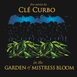 In the Garden of Mistress Bloom - [AUDIOBOOK]