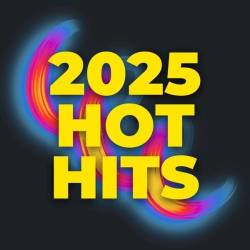 2025 HOT HITS (2025) - Pop, Dance