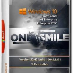 Windows 10 Pro/IoT/Ent LTSC by OneSmiLe 22H2 build 19045.5371 (RUS/2025)