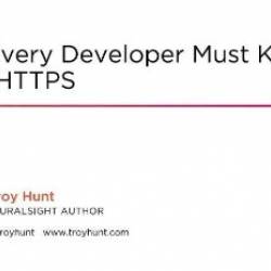 What Every Developer Must Know About HTTPS