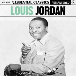 Louis Jordan - Essential Classics, Vol. 700: Louis Jordan (2025)