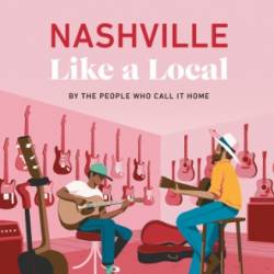 Nashville Like a Local - DK Eyewitness