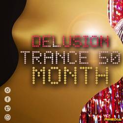 Trance 50 Delusion Month (2025) - Trance