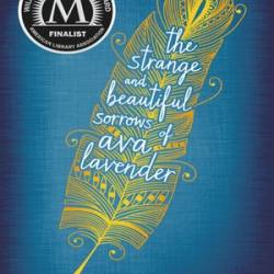 The Strange and Beautiful Sorrows of Ava Lavender - [AUDIOBOOK]