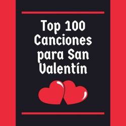 Top 100 Canciones para San Valentin (2025) - Pop, Rock