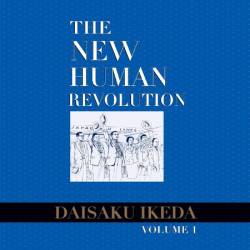 The New Human Revolution : Vol. 1 - [AUDIOBOOK]