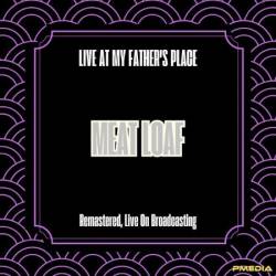 Meat Loaf - Live at My Father's Place (Remastered, Live On Broadcasting) (2025)