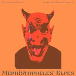 Funkwrench Blues Feat. Jerry Goodman - Mephistopheles' Blues (feat. Jerry Goodman) (2022)