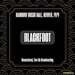 Blackfoot - Rainbow Music Hall, Denver, (1979) (Remastered, Live on Broadcasting) (2024)