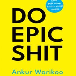 Do Epic Shit - Warikoo