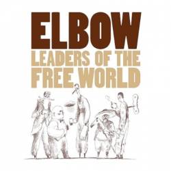 Elbow - Leaders Of The Free World (Deluxe Edition) (2005)