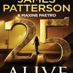 25 Alive: A Women's Murder Club Thriller (A Women's Murder Club Thriller, 25) - [AUDIOBOOK]