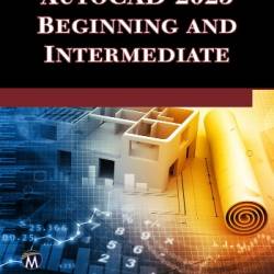 AutoCAD 2016. Beginning and Intermediate - Hamad, Munir