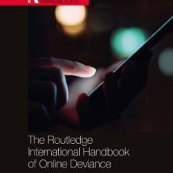 THE ROUTLEDGE INTERNATIONAL HANDBOOK OF ONLINE DEVIANCE - GRAHAM R.S.