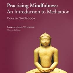 The Great Courses - Mark W. Muesse