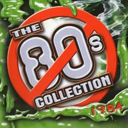 The 80s Collection 1984 (2CD) (2004) FLAC - Pop, Rock