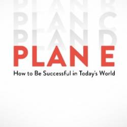 Plan E : How to Be Successful in Today's World - Owen Perry