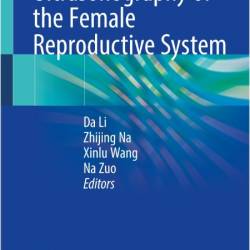 Li D  Ultrasonography of the Female Reproductive System 2025